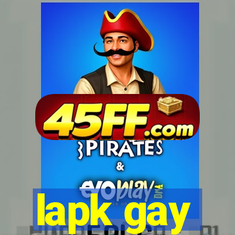 lapk gay